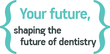 Your future, shaping the future of dentistry